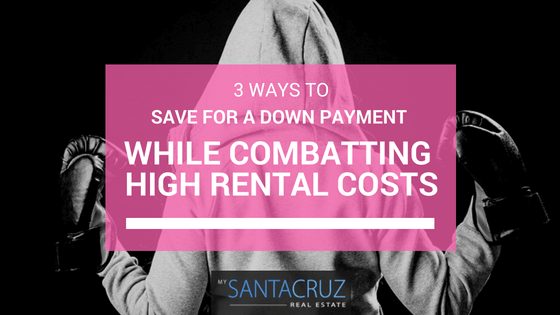 how to save money while renting in Santa Cruz